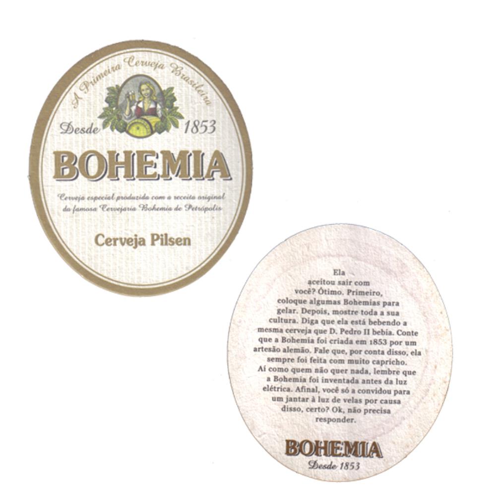 Bohemia Cerveja Pilsen (Ela aceitou sair..)