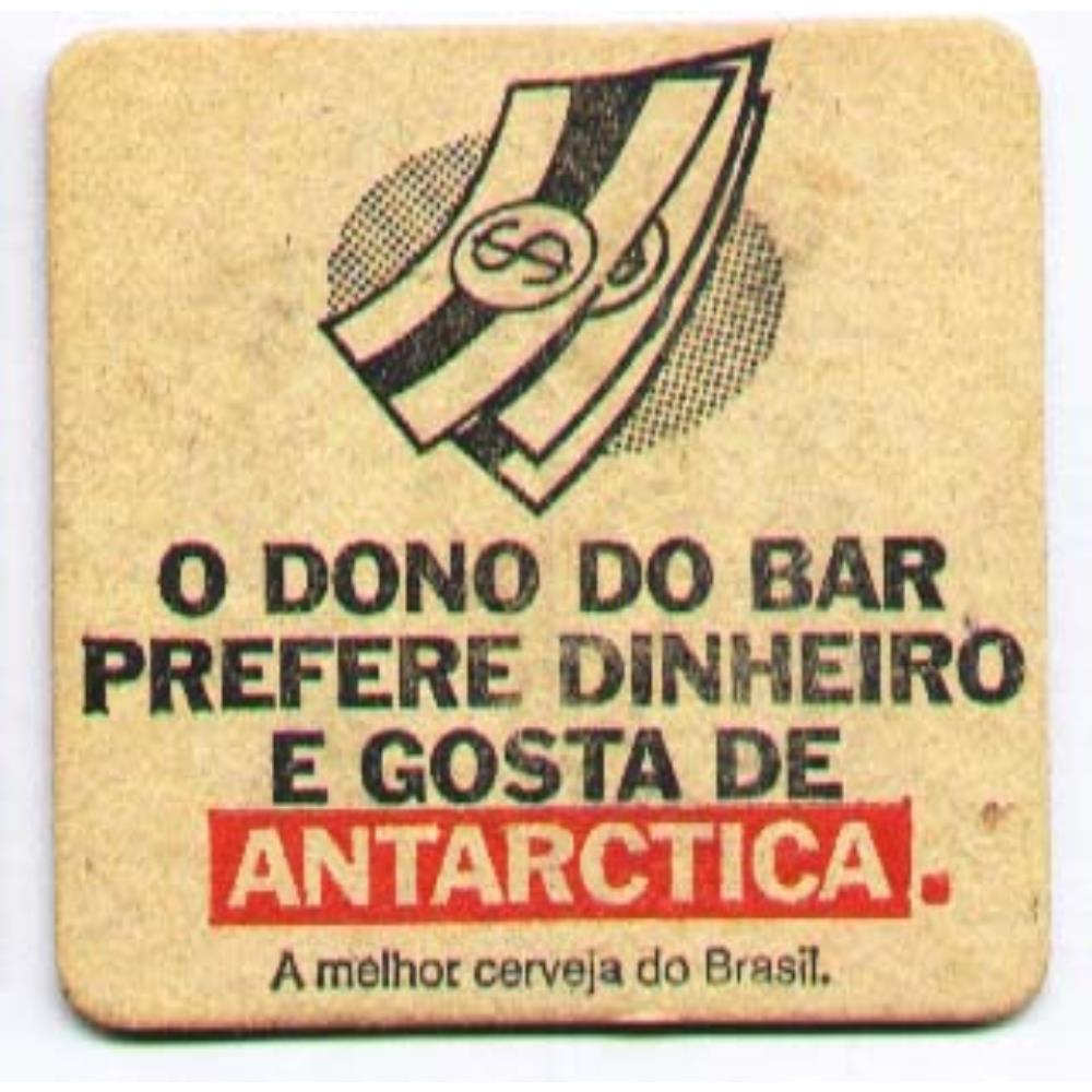 Antarctica O Cliente gosta de fiado e prefere